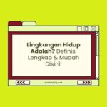lingkungan hidup adalah