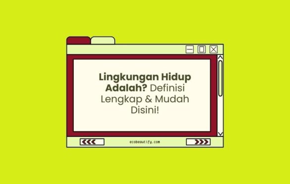 lingkungan hidup adalah