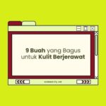 Buah yang Bagus untuk Kulit Berjerawat