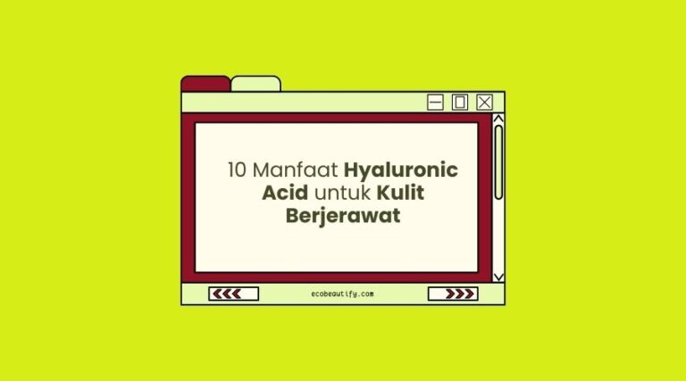 manfaat hyaluronic acid untuk kulit berjerawat