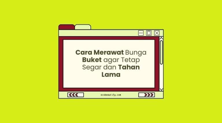 cara merawat bunga buket