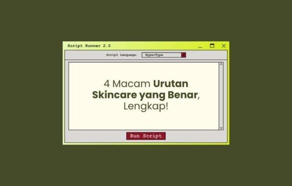 urutan skincare yang benar