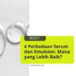perbedaan serum dan emulsion