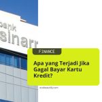 apa yang terjadi jika gagal bayar kartu kredit