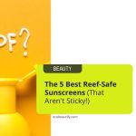 best reef-safe sunscreen, reef-safe sunscreen no white cast, mineral vs chemical sunscreen, what ingredients are not reef-safe, eco-friendly sun protection, my honest review