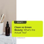 clean vs green beauty
