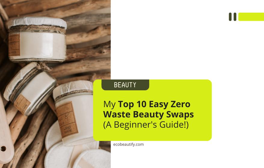 zero waste beauty swaps